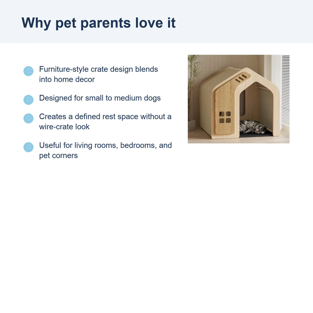 Modern Wood Dog Crate House - Benefits
